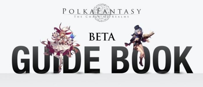 PolkaFantasy Beta Phase 2 Guide Book